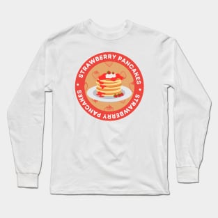 Strawberry pancakes Long Sleeve T-Shirt